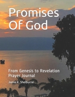 Promises of God: From Genesis to Revelation Prayer Journal 1089366892 Book Cover