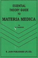 Essential Theory Guide to Materia Medica 8170216710 Book Cover