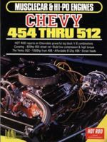 Chevy 454 Through 512 Hi-Po (Brooklands Books) 1855200996 Book Cover
