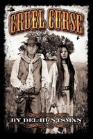 Cruel Curse: Mark of the Bloody Seven 1452053022 Book Cover