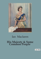 His Majesty & Some Common People B0CDFG6V6L Book Cover