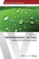 Harninkontinenz - Ein Tabu 3639496043 Book Cover