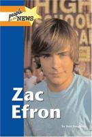 Zac Efron (People in the News) 1420500171 Book Cover