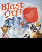 Blast Off! 1435138856 Book Cover