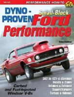 Dyno-Proven Small-Block Ford Performance (S-A Design) (Performance How-To) (Performance How-To) 193249474X Book Cover