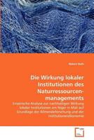 Die Wirkung lokaler Institutionen des Naturressourcenmanagements 3639367936 Book Cover