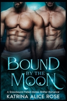 Bound by the Moon: A Winter MFM Fated-Mates Werewolf Romance B0GCD8ZDR8 Book Cover