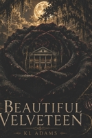 The Beautiful Velveteen: An Ancient Bond B0H2ZS3LXX Book Cover