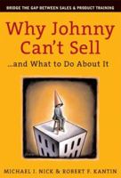 Why Johnny Can't Sell... and What to Do About It 1419535730 Book Cover