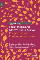 Social Media and Africa's Public Sector: Perspectives on Contemporary Issues 3031226410 Book Cover