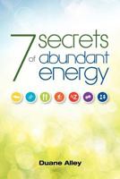 7 Secrets of Abundant Energy 098705712X Book Cover