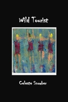 Wild Tourist 1927616190 Book Cover