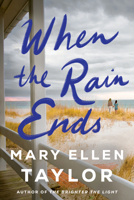 When the Rain Ends 1542034531 Book Cover