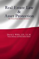 Real Estate Law & Asset Protection for Texas Real Estate Investors 1622873955 Book Cover