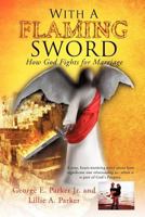 With a Flaming Sword 1622300041 Book Cover