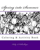 Spring Into Summer 1530417767 Book Cover