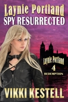 Laynie Portland, Spy Resurrected 1970120185 Book Cover