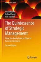The Quintessence of Strategic Management: What You Really Need to Know to Survive in Business 3642422381 Book Cover