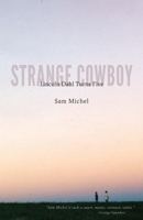 Strange Cowboy: Lincoln Dahl Turns Five 0985023511 Book Cover