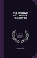 The positive outcome of philosophy 1018294643 Book Cover