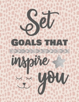 set goals that inspire you: Goal Setting Planner, Featuring Goal-Setting Tips and Advice, Activity Goal Setting planner, Goal Setting Journal, Journal ... with Inspirational and Motivational Quotes B09T9TZXLK Book Cover