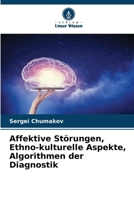 Affektive Störungen, Ethno-kulturelle Aspekte, Algorithmen der Diagnostik (German Edition) 6207221966 Book Cover