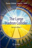 The Large Hadron Collider: Harvest of Run 1 3319150006 Book Cover