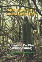 MEDICINA DE LA NATURALEZA HERBOLARIA: El legado de Dios (MEDICINA DE LOS ELEMENTALES DE LOS TRES REINOS) (Spanish Edition) B08H6TJT8G Book Cover