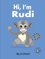 Hi, I'm Rudi (Meet Rudi and His Friends) B0GH7YMFQB Book Cover