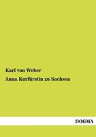 Anna Kurf Rstin Zu Sachsen 3956104285 Book Cover
