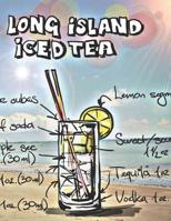 Long Island Iced Tea: Cocktailrezepte 1098835522 Book Cover