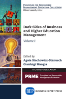 Dark Sides of Business and Higher Education Management 1631573551 Book Cover