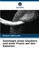 Soziologie eines Glaubens und einer Praxis auf den Komoren (German Edition) 6208508495 Book Cover