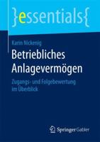 Betriebliches Anlagevermögen: Zugangs- und Folgebewertung im Überblick (essentials) 3658190957 Book Cover