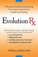 Evolution Rx: A Practical Guide to Harnessing Our Innate Capacity for Health and Healing 0399534954 Book Cover