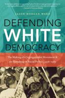 Defending White Democracy 1469613875 Book Cover