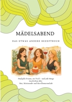 Mädelsabend: Fünfzehn Frauen, ein Tisch - und jede Menge Geschichten über Mut, Miteinander und Marillenmarmelade 3695199075 Book Cover