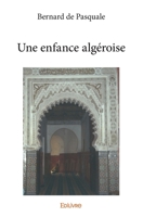 Une enfance algéroise (French Edition) 233407683X Book Cover
