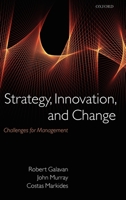 Strategy, Innovation, and Change: Challenges for Management 0199239908 Book Cover