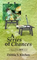 A Series of Chances: A Men of the INCE Novel 0578323370 Book Cover