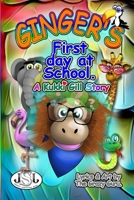 Ginger's: First day at school B0B8BB1NRW Book Cover