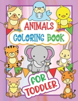 Animals Coloring Book For Toddler: Easy and Fun Educational Coloring Pages of Woodland Animals for Little Kids Age 4-8 Toddler Boys Girls Preschool ... Activity Animal Book Gift For Children. B08TZ7DP9Z Book Cover