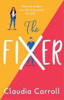 The Fixer: The new side-splitting novel from bestselling author Claudia Carroll 1838773940 Book Cover