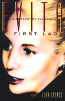 Evita First Lady: A Biography of Eva Peron 0802134793 Book Cover
