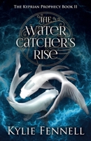 The Water Catcher's Rise 0648876950 Book Cover