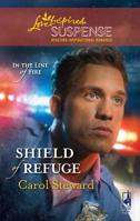 Shield of Refuge (In the Line of Fire #3) 0373443153 Book Cover