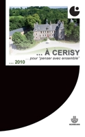 De Pontigny à Cerisy: Des lieux pour "penser avec ensemble". Colloque de Cerisy 2705681299 Book Cover