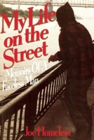 My Life on the Street: Memoirs of a Faceless Man 0882821024 Book Cover