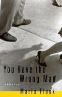 YOU HAVE THE WRONG MAN: Stories 0679431845 Book Cover