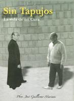 Sin Tapujos: La Vida de Un Cura 9872148309 Book Cover